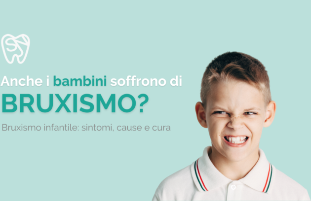 studio odontoiatrico scarozza dentista san giovanni bruxismo infantile dentista bambini Manzoni roma